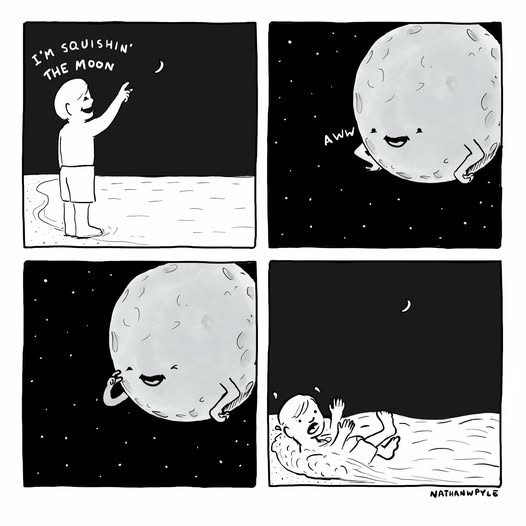 A four-panel comic shows a child pointing at the moon and saying 'I'm squishin' the moon,' then the moon smiles and says…