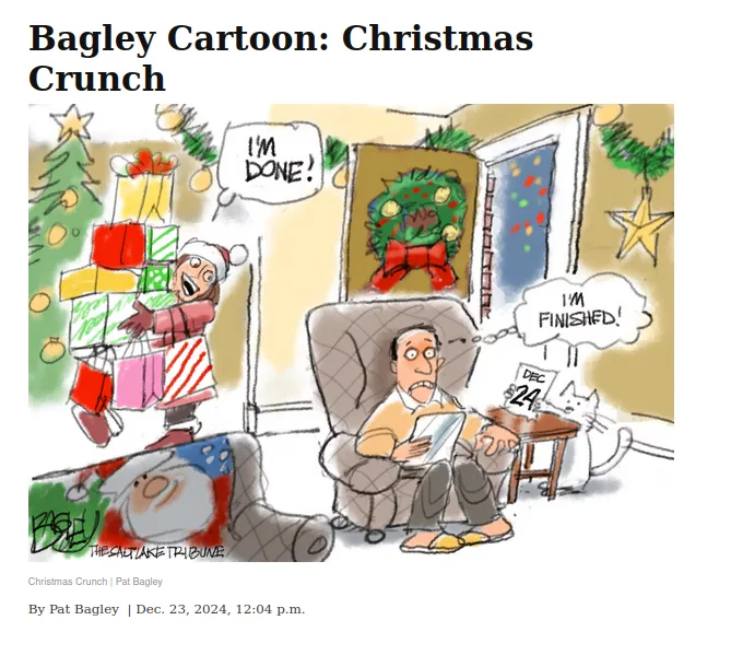 A cartoon depicts a woman in a Santa hat, overwhelmed and shouting 'I'M DONE!' while carrying a towering stack of wrapped…