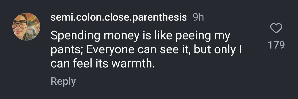 A screenshot of a Reddit comment by user 'semi.colon.close.parenthesis' with 179 upvotes, comparing spending money to peeing…