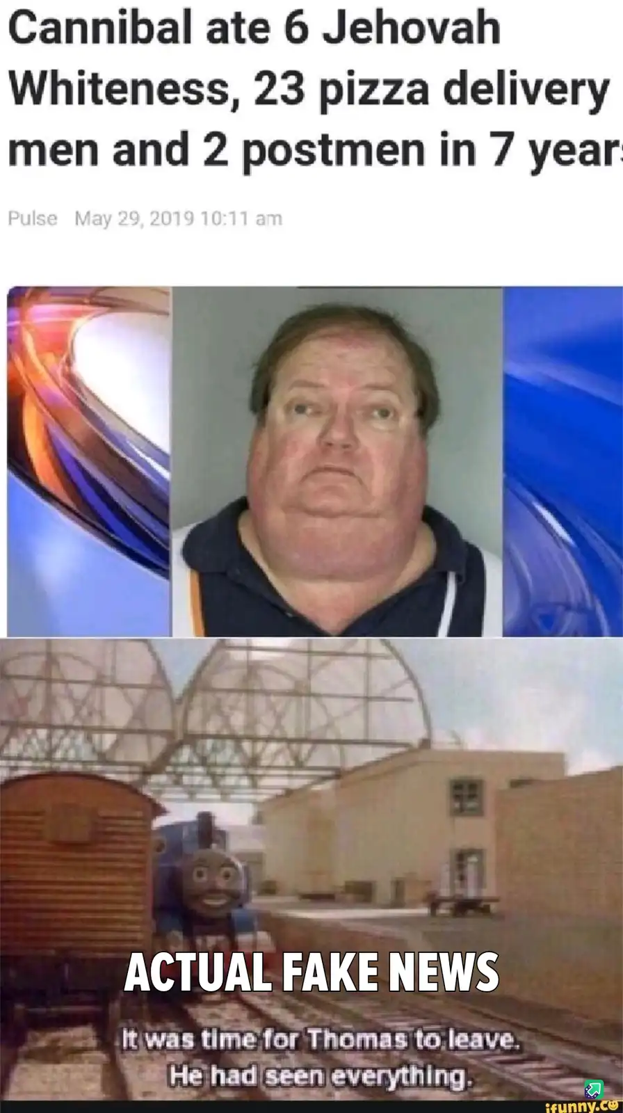 The image displays a news headline claiming a cannibal ate multiple people, followed by a mugshot of a man with a neutral…