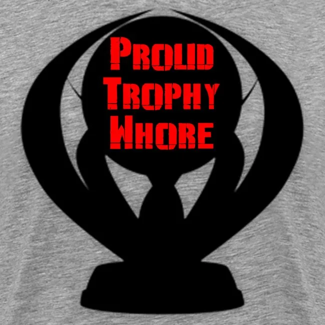 A gray t-shirt features a black silhouette of a trophy with red, blocky, distressed text overlaid that reads 'PROLID TROPHY…