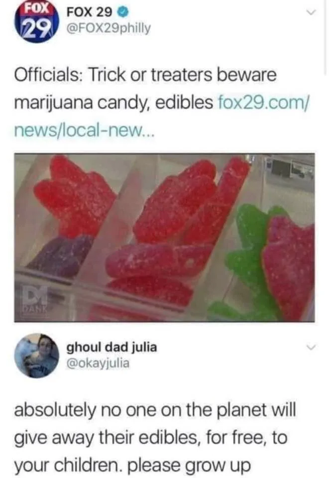 A screenshot of a Twitter thread shows a FOX 29 news tweet warning trick-or-treaters about marijuana candy edibles…