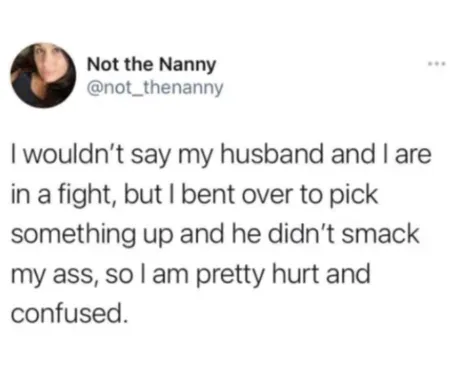 A screenshot of a tweet from the account 'Not the Nanny' (@not_thenanny) showing a humorous complaint about a husband not…