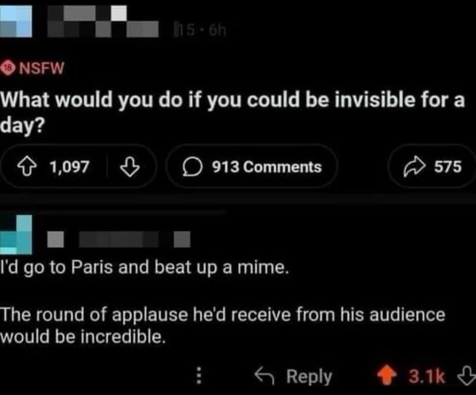 A screenshot of a Reddit comment thread where a user responds to a poll asking 'What would you do if you could be invisible…