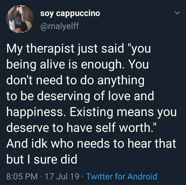 A screenshot of a tweet from user 'soy cappuccino' (@malyelff) showing a therapist's message about self-worth and the user's…