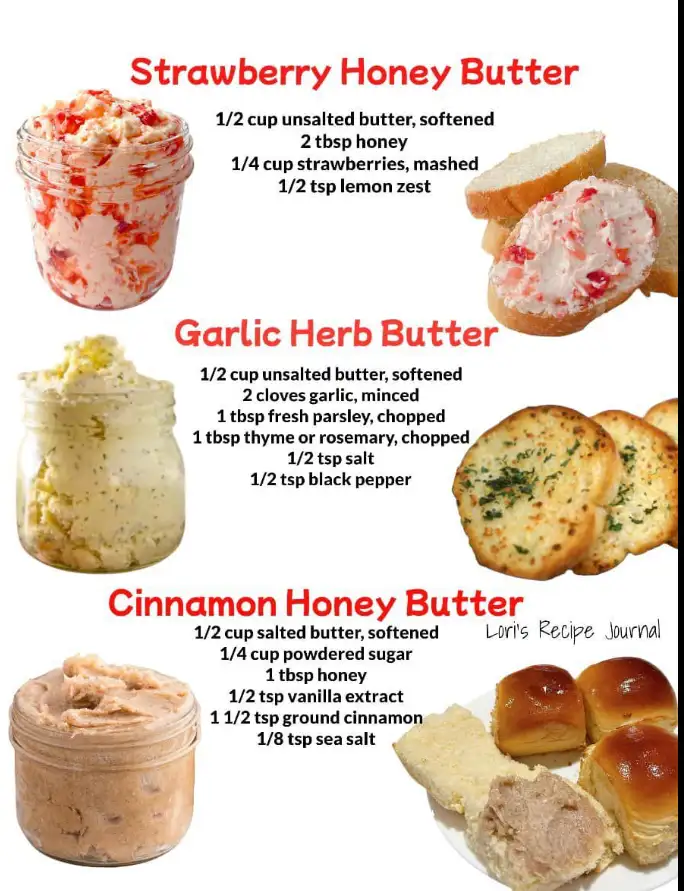 An infographic showing three butter recipes: Strawberry Honey Butter, Garlic Herb Butter, and Cinnamon Honey Butter. Each…