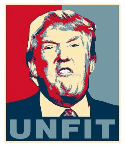 A stylized, posterized image of Donald Trump with a red and blue background, featuring the word 'UNFIT' in large block…