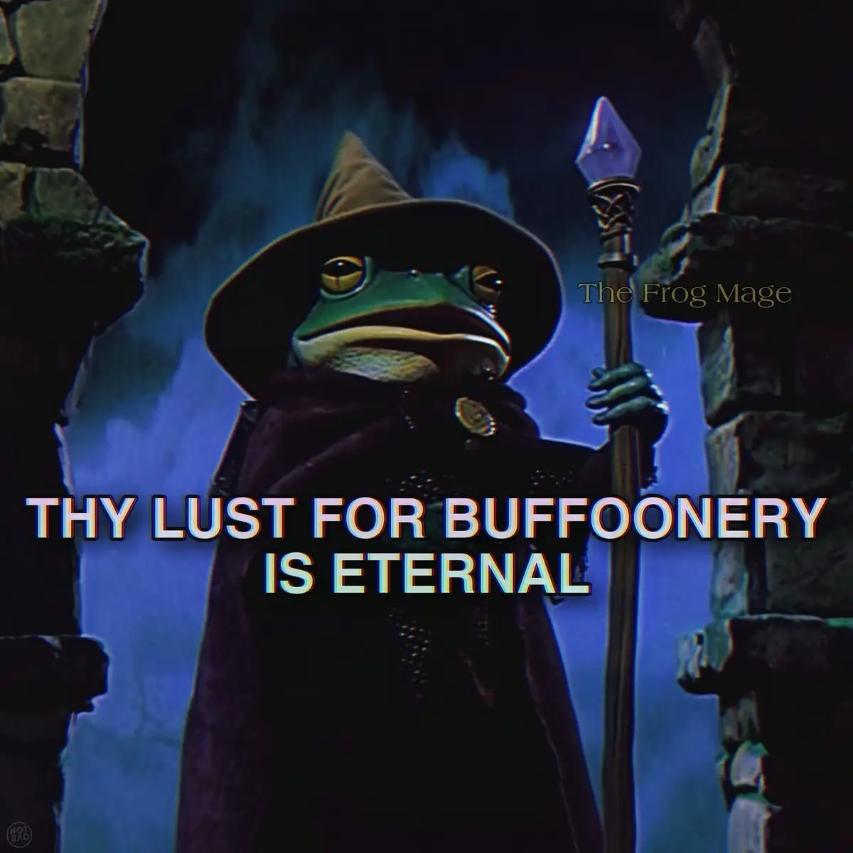 A green frog wearing a wizard's hat and cloak stands in a dark, stone archway holding a staff, with the text 'THY LUST FOR…