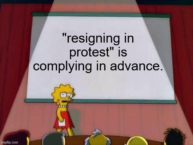 Lisa Simpson stands at a podium in front of a projector screen displaying the text "'resigning in protest' is complying in…
