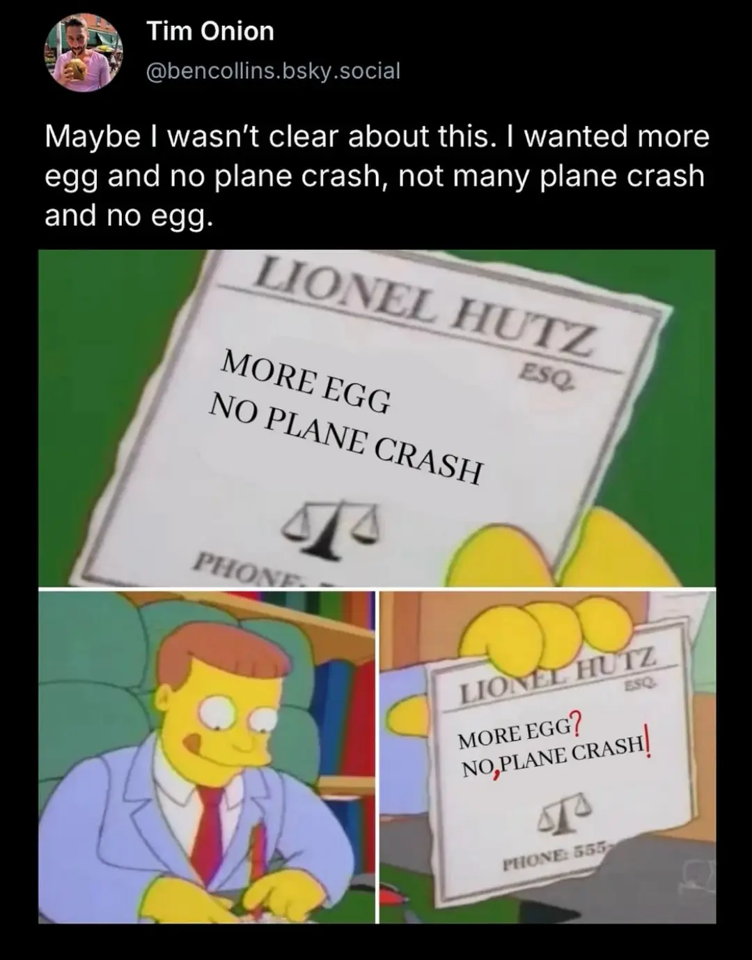 The image is a two-panel meme from The Simpsons featuring lawyer Lionel Hutz. In the top panel, he holds a sign that reads…