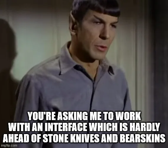 A still image of Spock from Star Trek, looking skeptical and slightly annoyed, with white bold text overlaid at the bottom…