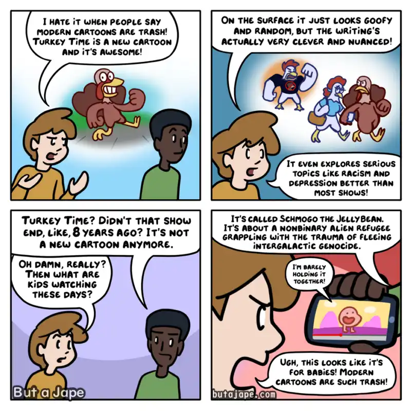 A four-panel comic strip shows two people debating modern cartoons. One person passionately defends 'Turkey Time' as a new…