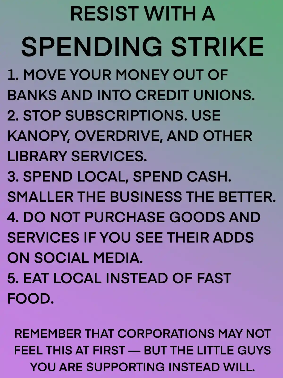 A gradient background with black text outlines a 'Spending Strike' as a form of resistance, listing five specific actions…