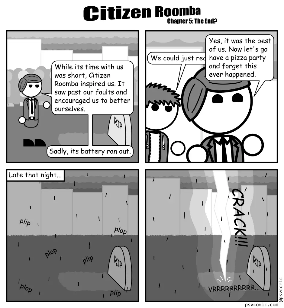 A four-panel comic titled 'Citizen Roomba Chapter 5: The End?' depicts a funeral for a Roomba robot, with mourners praising…