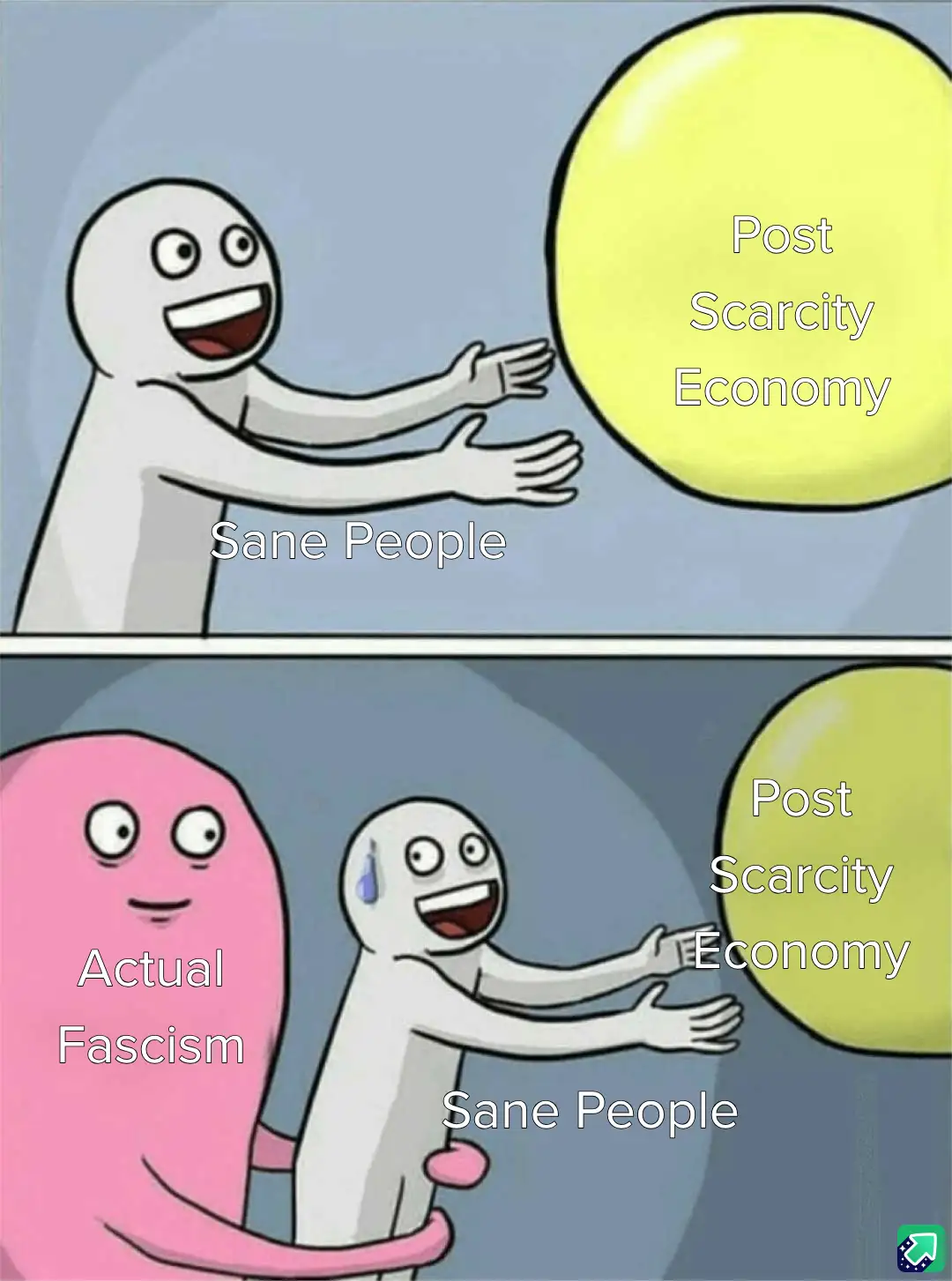 The image shows a two-panel meme. In the top panel, a white stick figure labeled 'Sane People' happily reaches toward a…