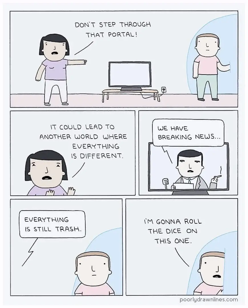 A four-panel comic strip shows a woman warning a man not to step through a portal, fearing it leads to a different world…