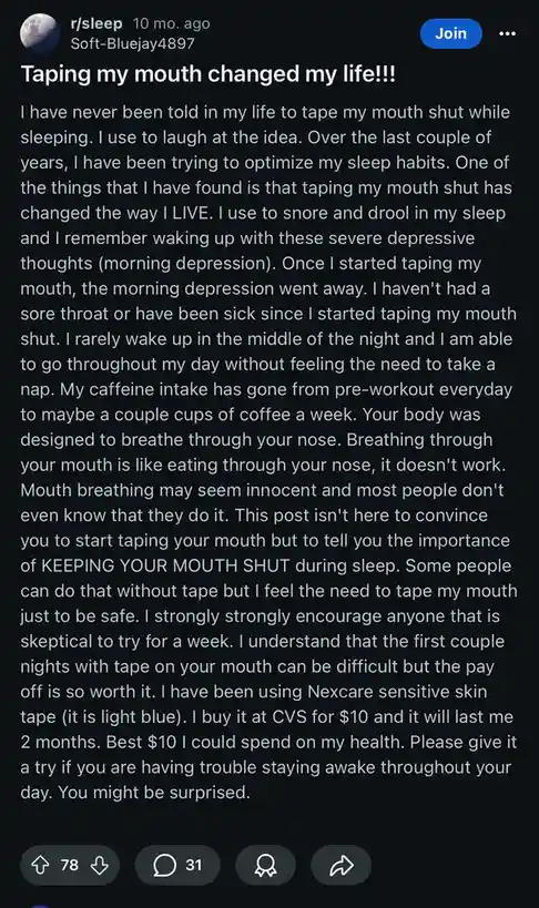 A screenshot of a Reddit post from r/sleep, where user Soft-Bluejay4897 claims taping their mouth shut while sleeping…