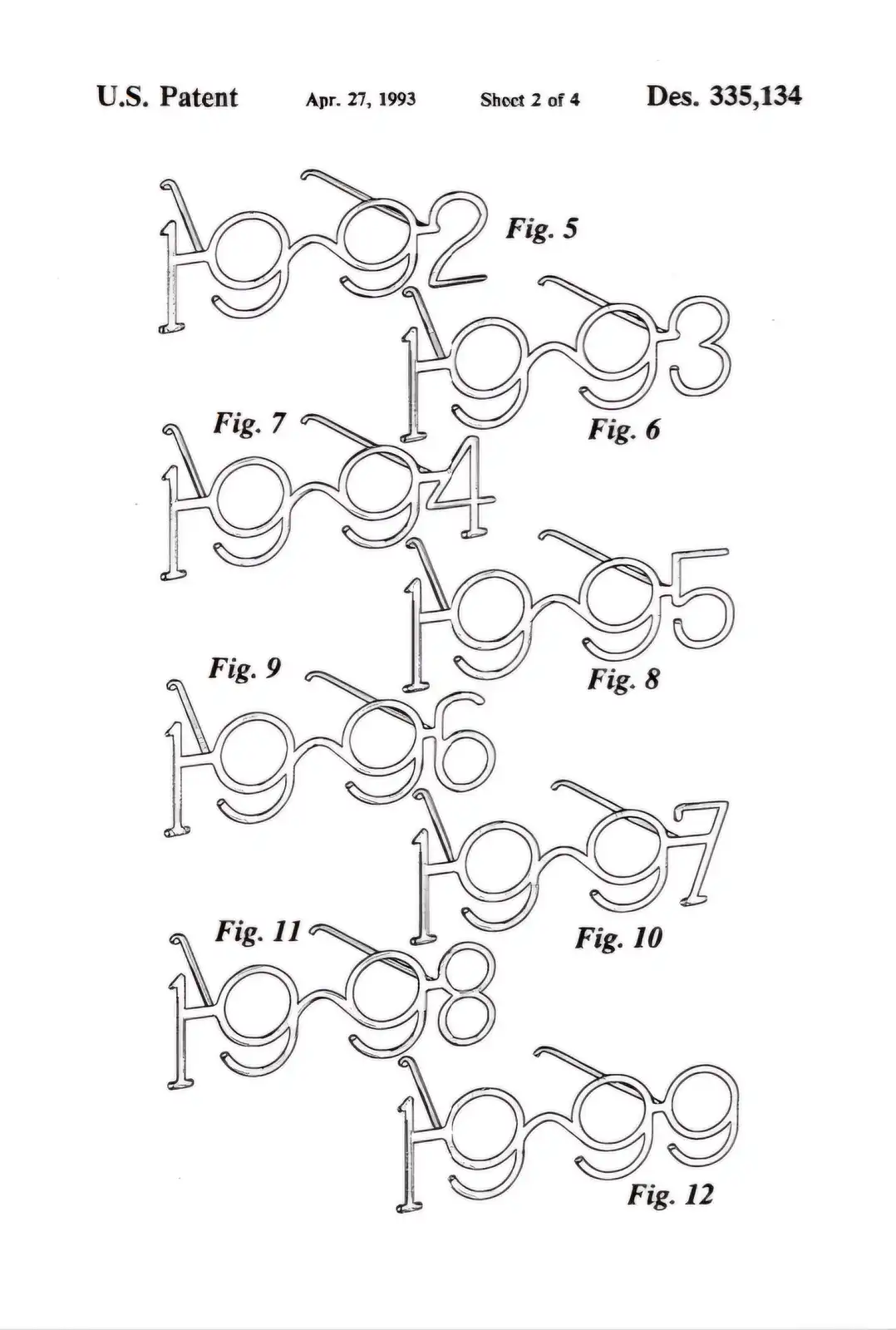 A U.S. patent drawing from April 27, 1993, shows eight pairs of spectacles where the frames are shaped like the numbers 92…