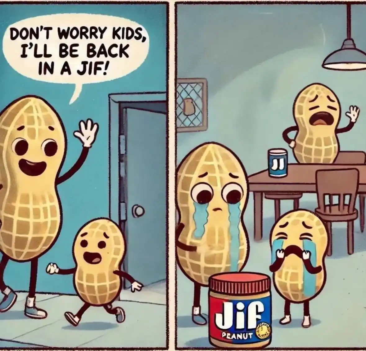 A two-panel cartoon shows an adult peanut saying goodbye to a child peanut with the text 'DON'T WORRY KIDS, I'LL BE BACK IN…