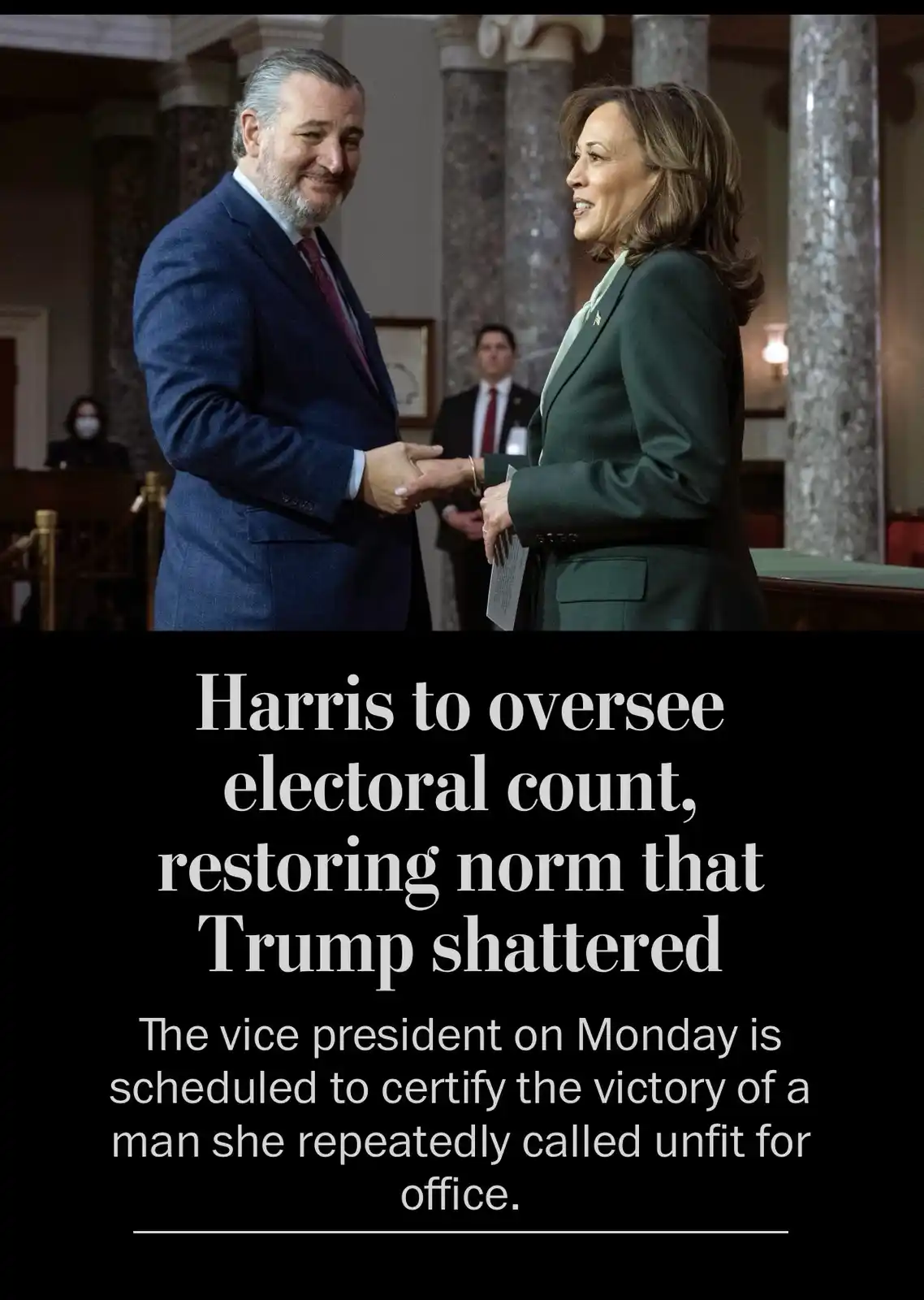 A photo shows Kamala Harris and Ted Cruz shaking hands in a formal setting with marble columns. Overlaid text reads: 'Harris…