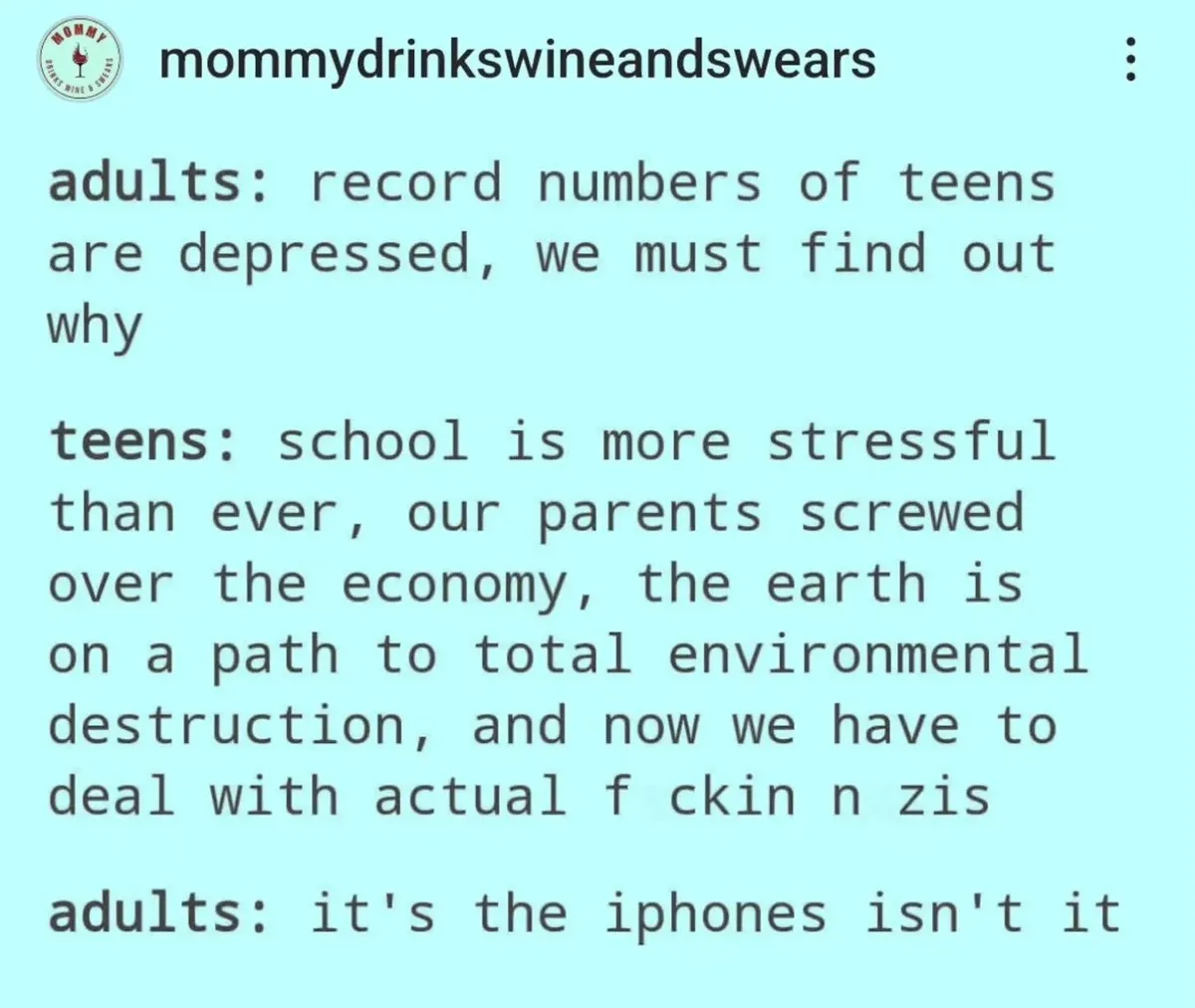 A light blue background displays a text-based meme with three dialogue blocks. The first block says 'adults: record numbers…