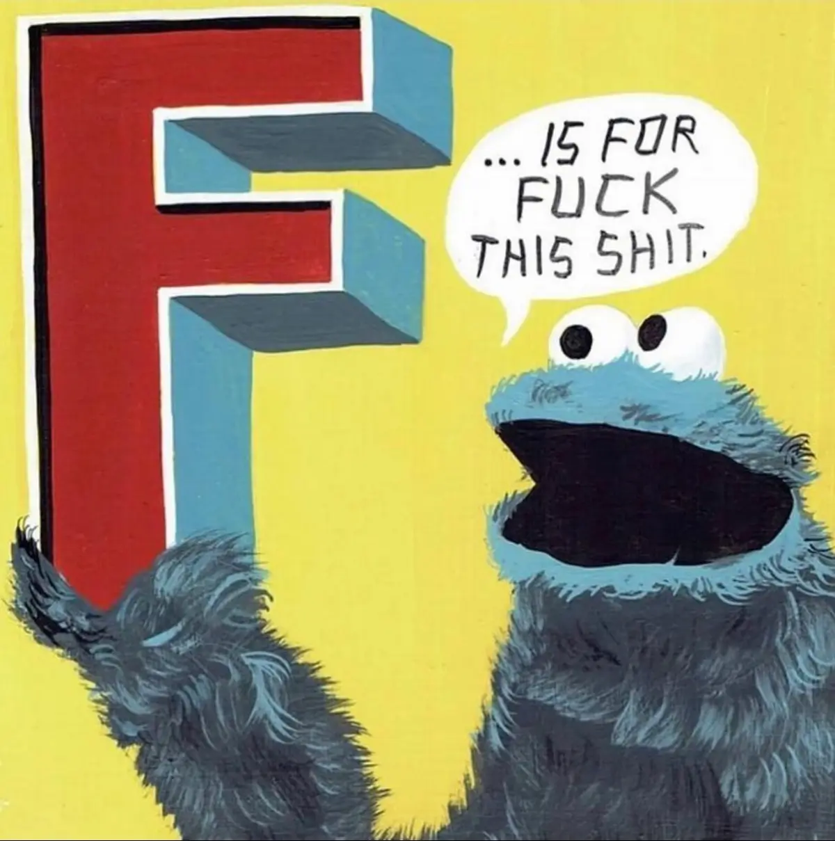 Cookie Monster holds up a large, red, 3D-style letter 'F' against a yellow background. A speech bubble next to his head…
