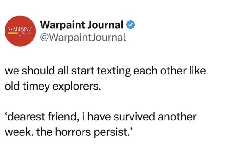 A screenshot of a tweet from the verified account 'Warpaint Journal' (@WarpaintJournal) that reads: 'we should all start…