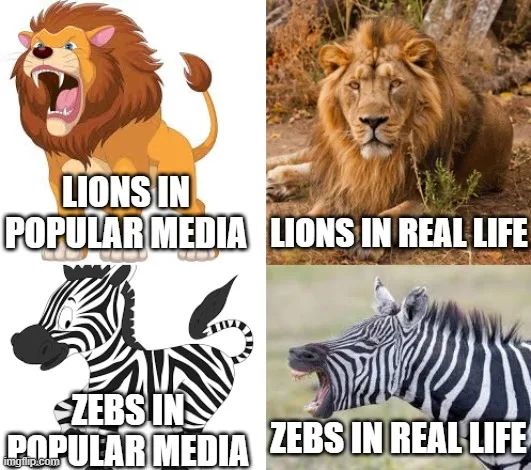 A four-panel meme comparing cartoon depictions of lions and zebras with their real-life counterparts. Top left: a cartoon…