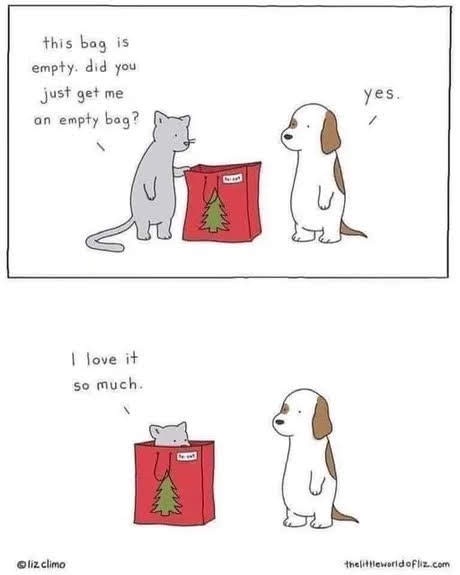 A two-panel comic strip by Liz Climo shows a gray cat holding a red Christmas bag with a tree design and asking a white dog…