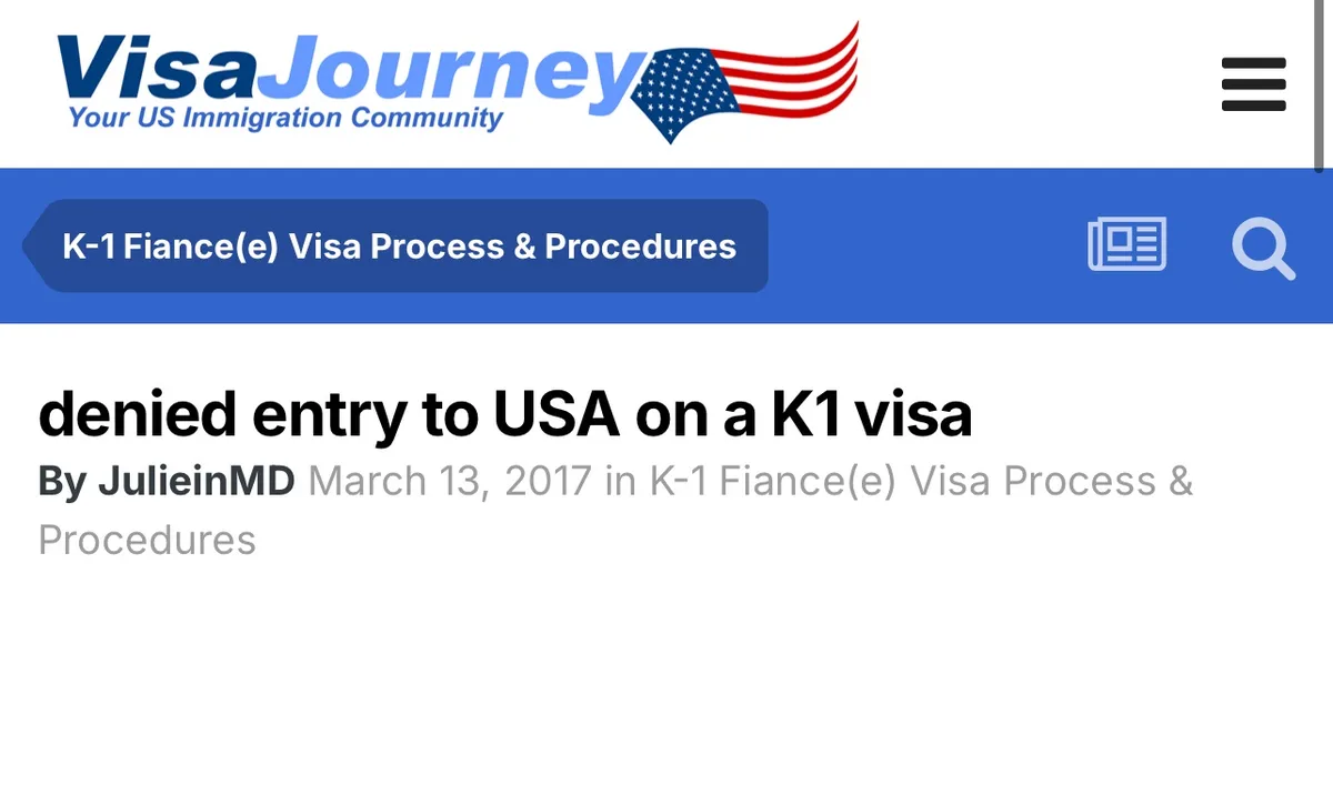 A screenshot of a blog post from 'VisaJourney' titled 'denied entry to USA on a K1 visa' by JulieinMD, dated March 13, 2017…