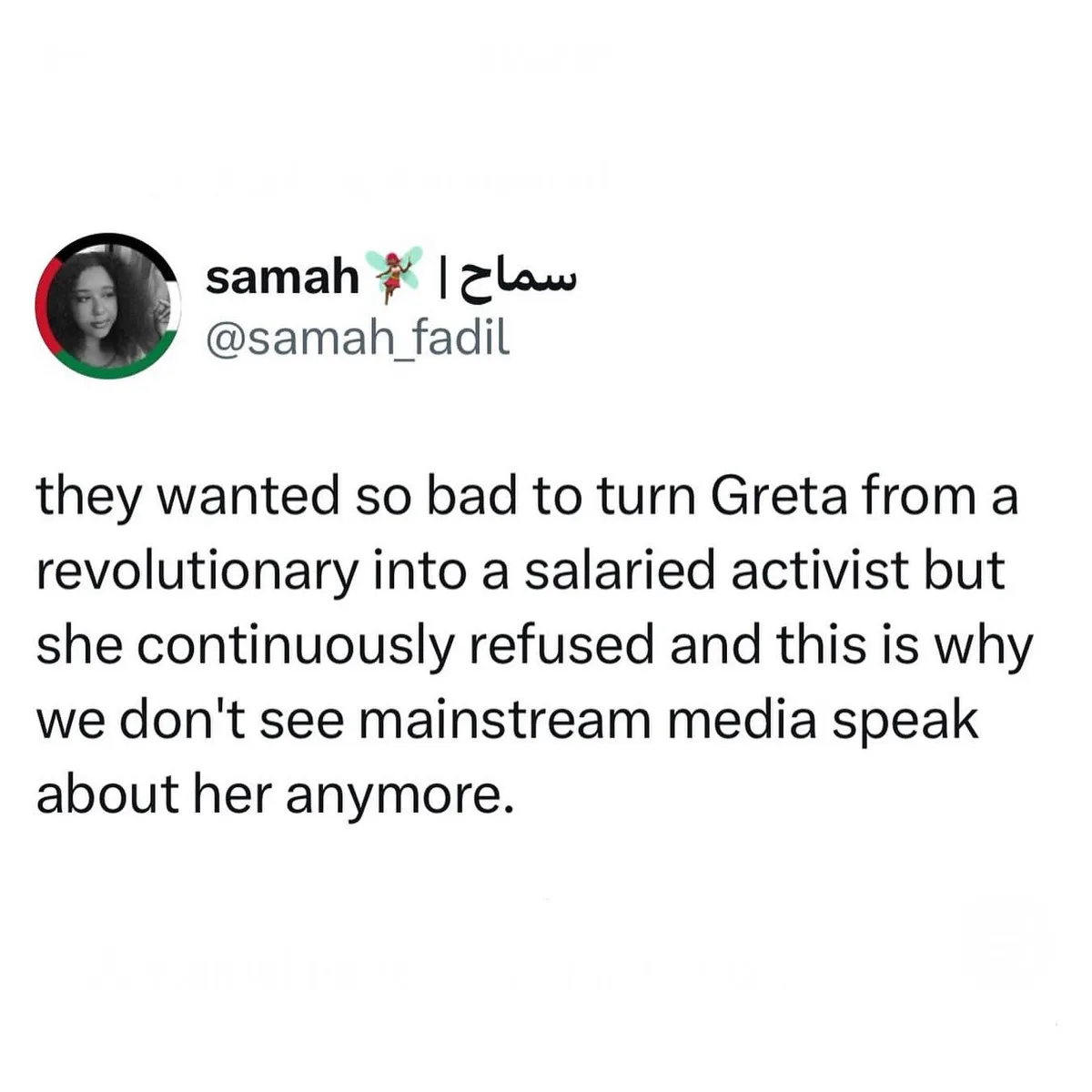 A screenshot of a tweet by user 'samah' (@samah_fadil) with a black-and-white profile picture. The tweet text reads: 'they…