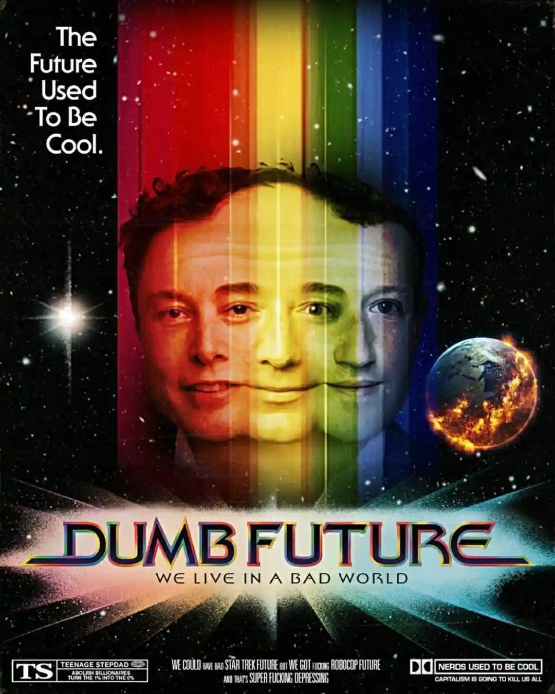 The image is a parody movie poster titled 'DUMB FUTURE' with the tagline 'WE LIVE IN A BAD WORLD'. It features a…