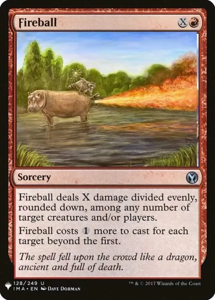 A Magic: The Gathering card named 'Fireball' is shown, featuring an illustration of a hippopotamus standing in water with a…