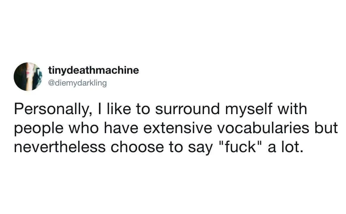 A screenshot of a tweet from user tinydeathmachine (@diemydarkling) displaying the text: 'Personally, I like to surround…