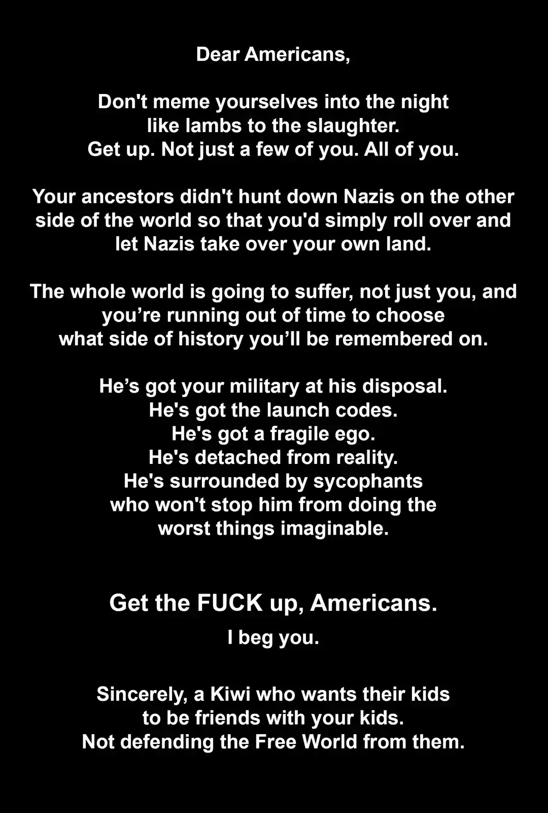 A black background with white text that reads a passionate plea to Americans to wake up and act, warning against complacency…