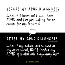 A two-part meme with a white background and black text. The top section, labeled 'BEFORE MY ADHD DIAGNOSIS,' reads 'What if…