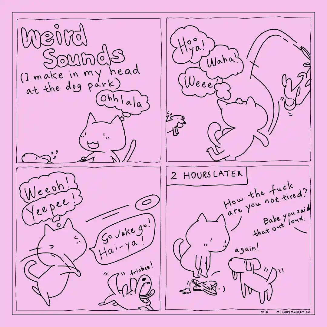 A four-panel comic strip with a pink background shows a cat imagining and then loudly vocalizing various silly sounds while…
