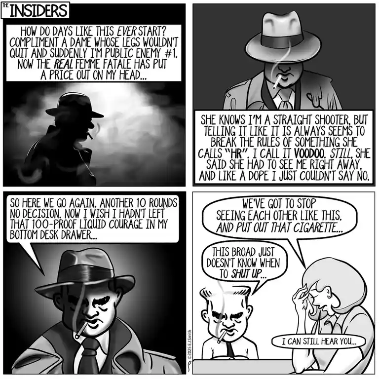 A black-and-white comic strip titled 'THE INSIDERS' depicts a man in a fedora smoking a cigarette, reflecting on how a…