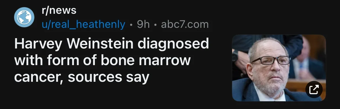 A screenshot of a Reddit post from r/news shows a headline about Harvey Weinstein being diagnosed with bone marrow cancer…