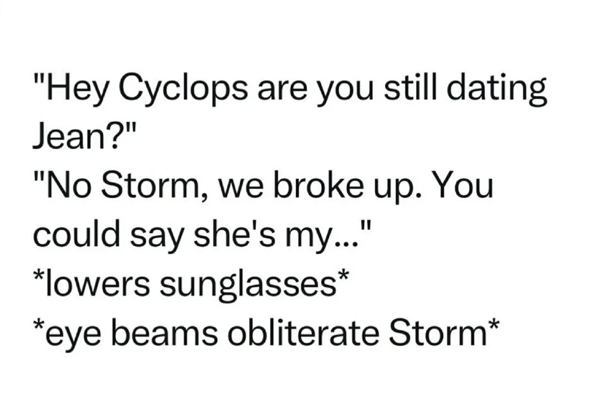 The image displays a white background with black text formatted as a dialogue. The text shows Cyclops responding to Storm's…