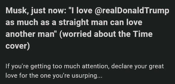 A black background image displays white text in two blocks. The top block quotes Elon Musk saying he loves Donald Trump 'as…