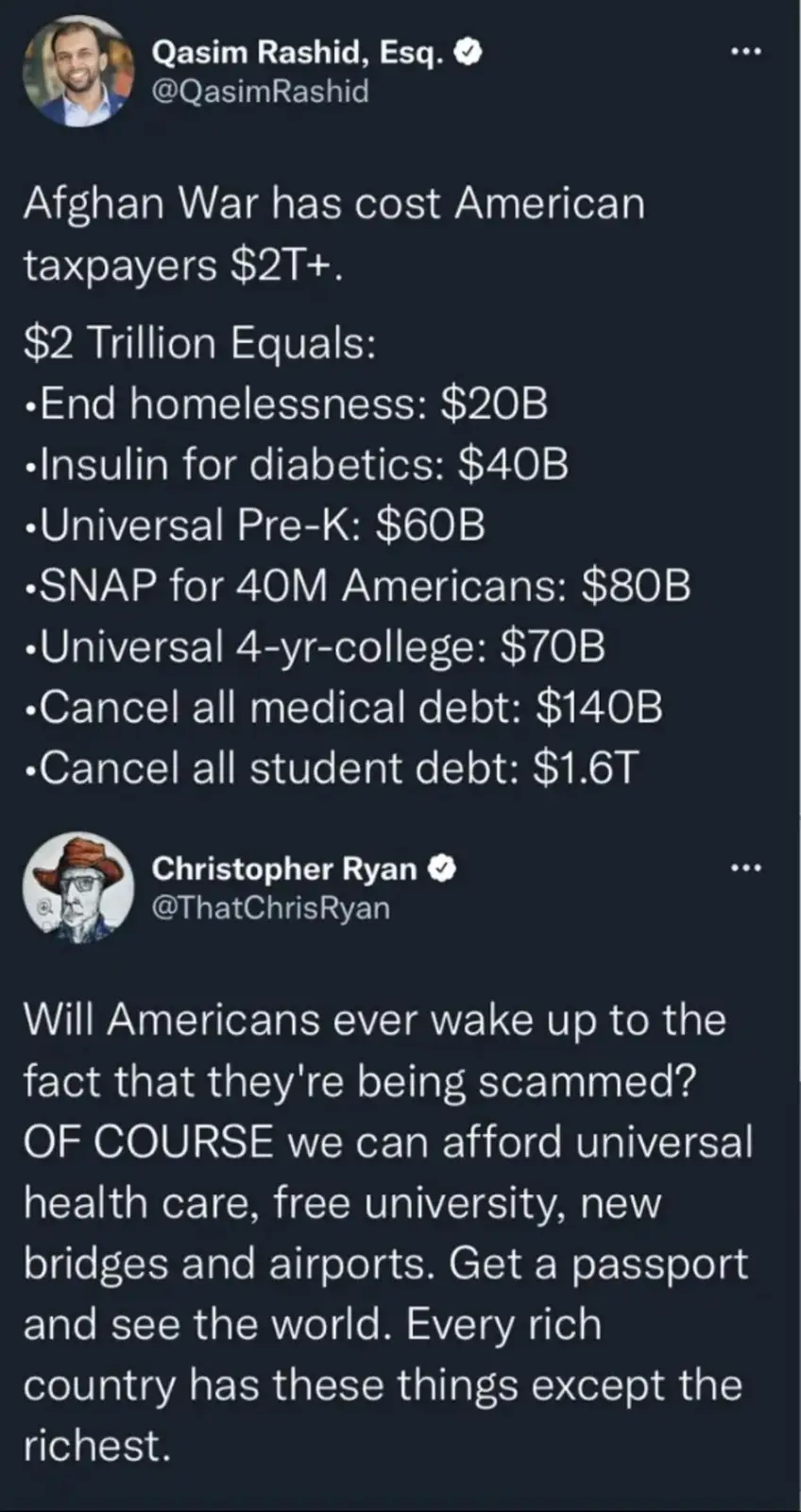 A screenshot of two Twitter posts. The first by Qasim Rashid details how $2 trillion spent on the Afghan War could fund…