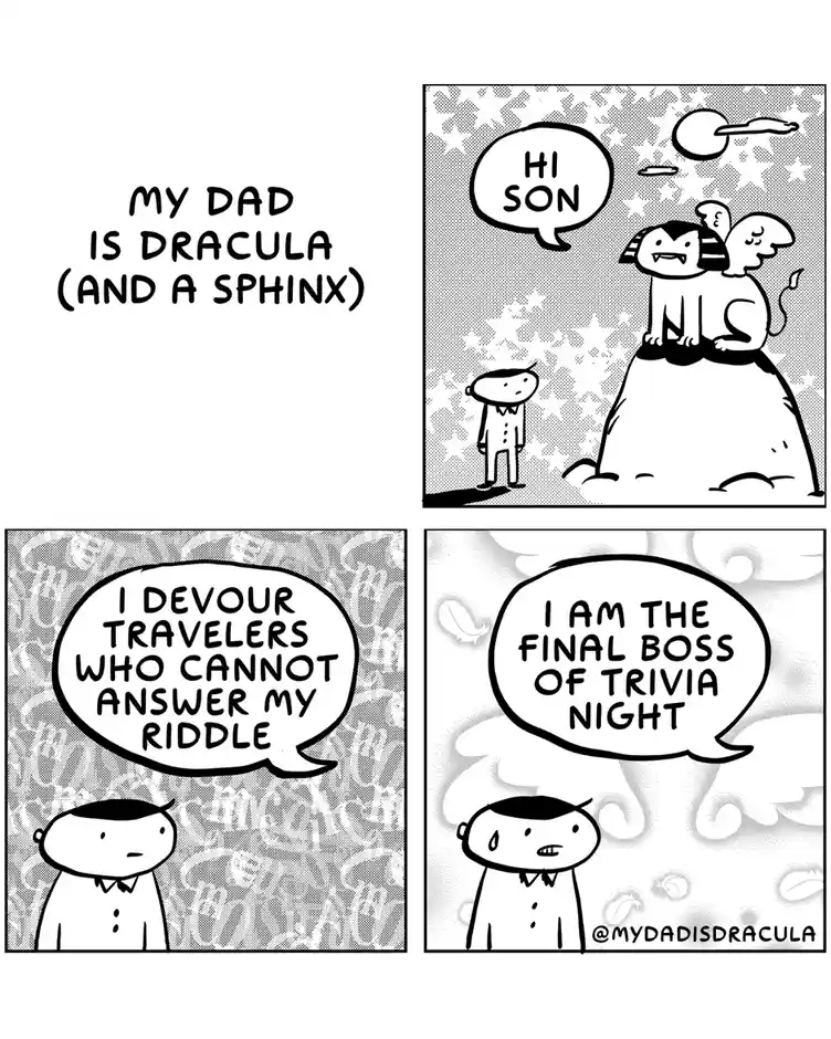 A four-panel comic strip titled 'my dad is dracula (and a sphinx)' shows a son encountering his father, who is a hybrid…