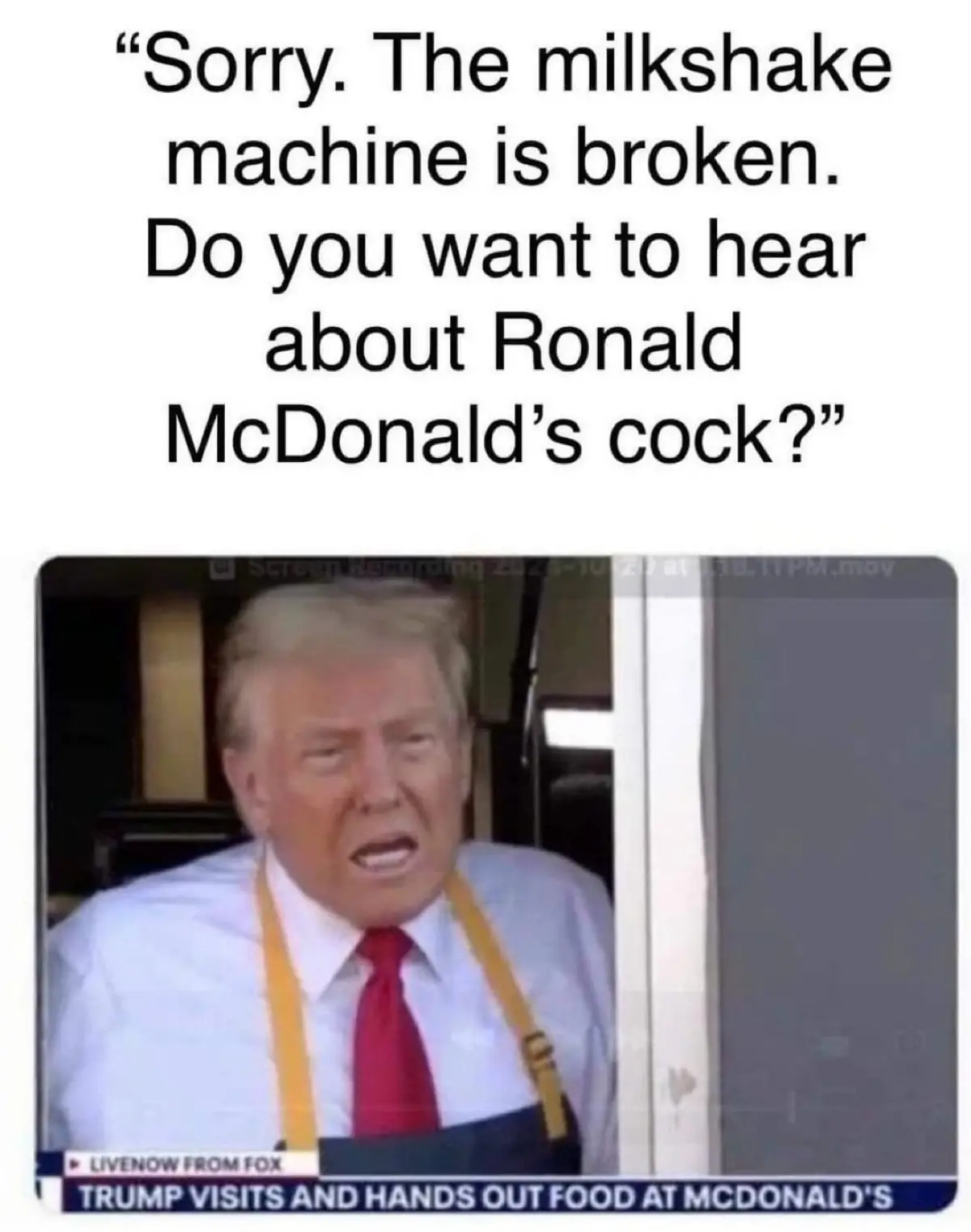 A screenshot of Donald Trump wearing a McDonald's apron and red tie, looking frustrated, overlaid with text that reads…