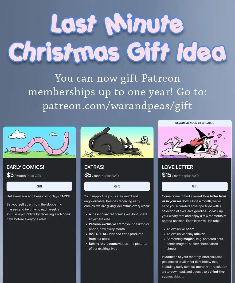 An advertisement for War and Peas Patreon, titled 'Last Minute Christmas Gift Idea,' promotes gifting memberships. It…