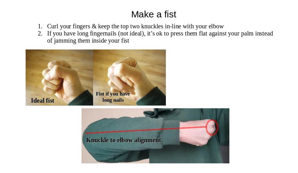 The image shows a tutorial for making a fist, with two photos: one labeled 'Ideal fist' showing a tightly clenched hand, and…