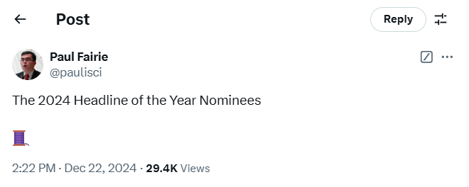 A screenshot of a social media post by Paul Fairie showing the text 'The 2024 Headline of the Year Nominees' above a small…