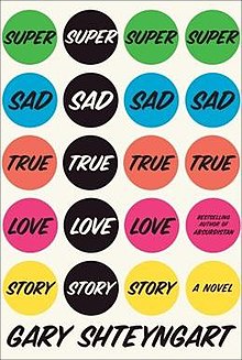 The image displays the cover of Gary Shteyngart's novel 'Super Sad True Love Story,' featuring a grid of colorful circles…