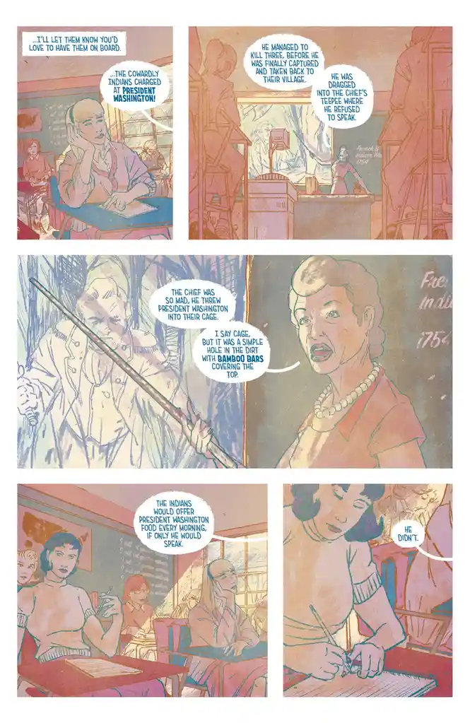 A comic strip depicts a classroom where a teacher recounts a fictionalized, exaggerated story of President Washington being…