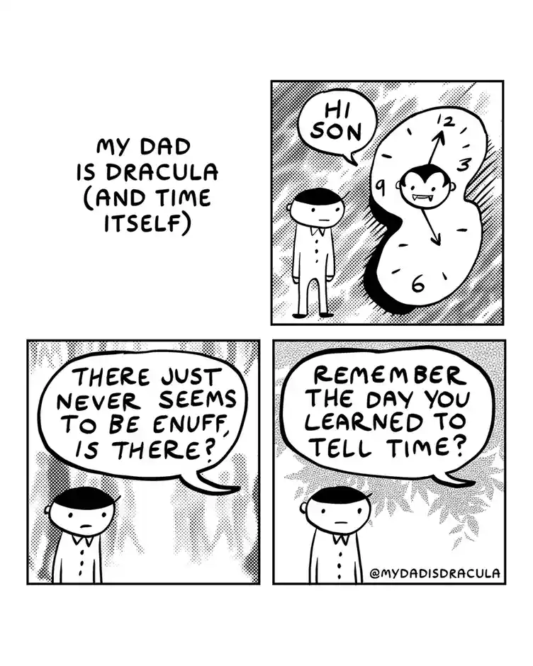 A four-panel comic strip titled 'MY DAD IS DRACULA (AND TIME ITSELF)' shows a son interacting with his father, who is…